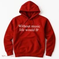 Without Music Life Would B Hoodie thumb 0