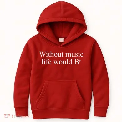 Without Music Life Would B Kids Hoodie
