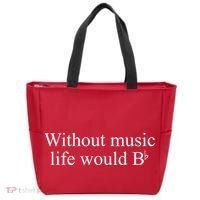 Without Music Life Would B Tote Bag thumb 0