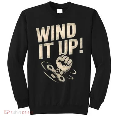 Wind It Up! Sweatshirt
