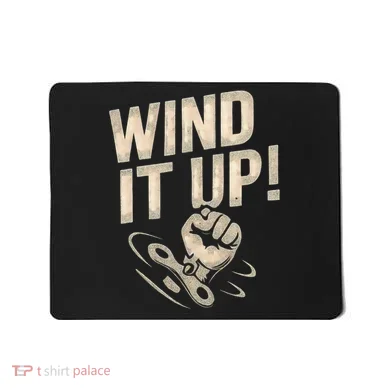 Wind It Up! Mousepad