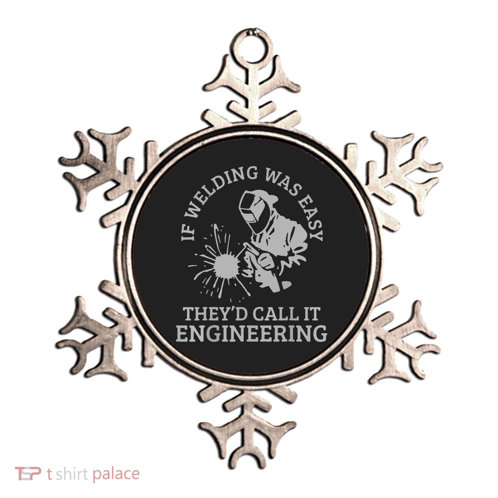 Welder If Welding Was Easy Quote Funny Welder Ornament