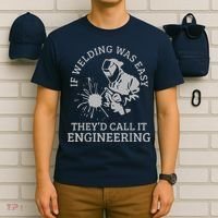 Welder If Welding Was Easy Quote Funny Welder T-Shirt thumb 6