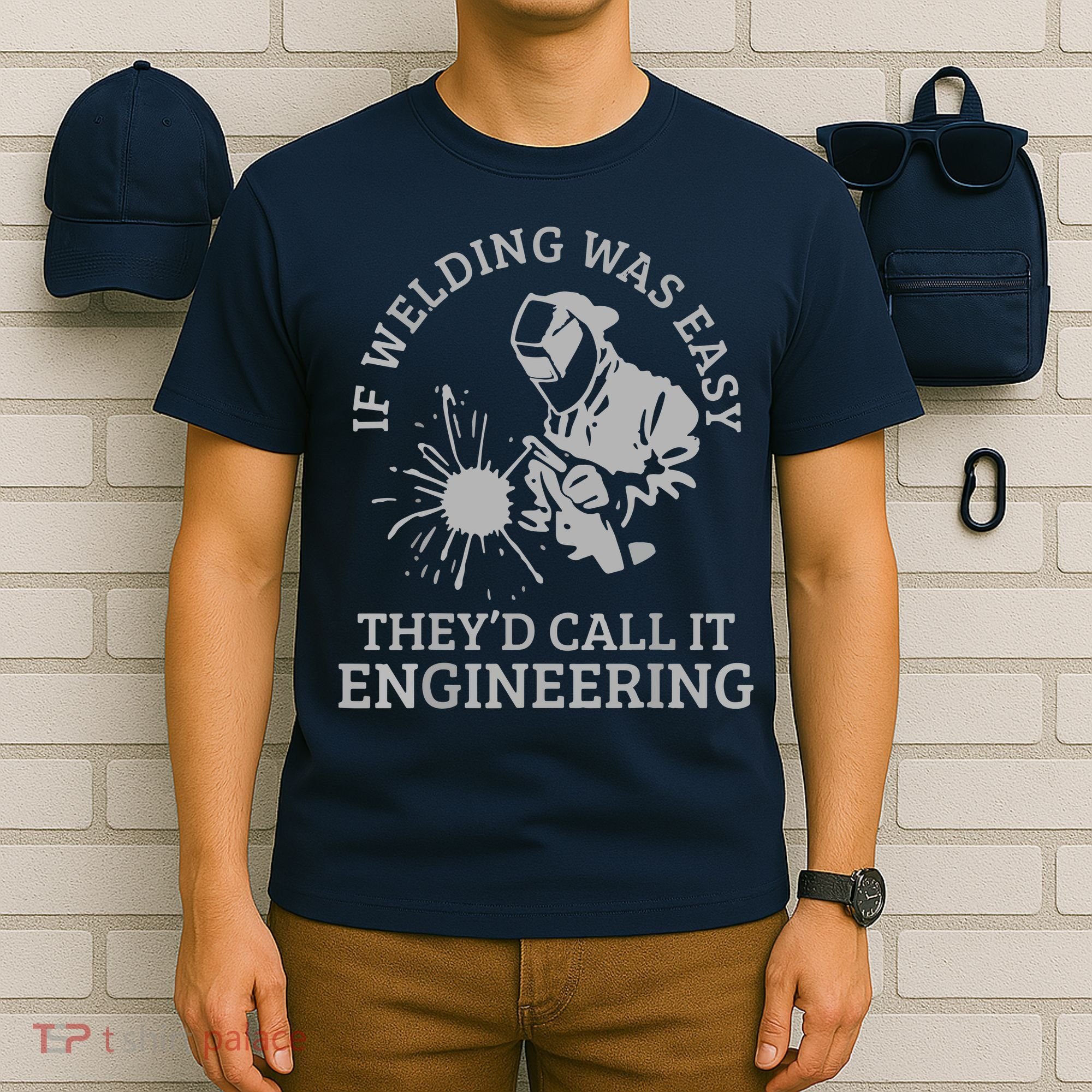 Welder If Welding Was Easy Quote Funny Welder T-Shirt