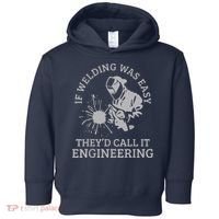 Welder If Welding Was Easy Quote Funny Welder Toddler Hoodie thumb 0