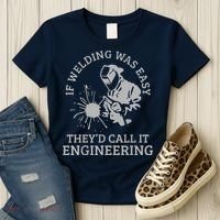 Welder If Welding Was Easy Quote Funny Welder Women's T-Shirt thumb 3