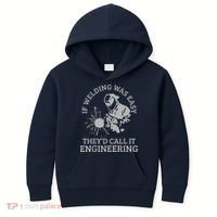 Welder If Welding Was Easy Quote Funny Welder Kids Hoodie thumb 0