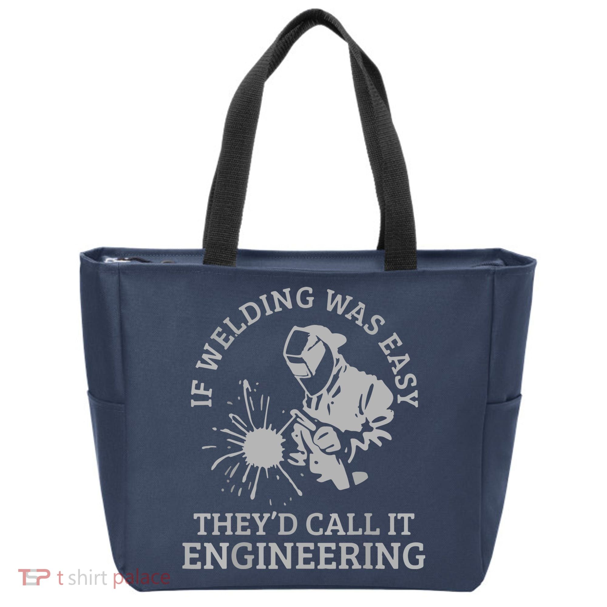 Welder If Welding Was Easy Quote Funny Welder Tote Bag