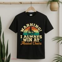 Warning I Win At Musical Chairs Wheelchair Handicap T-Shirt thumb 2