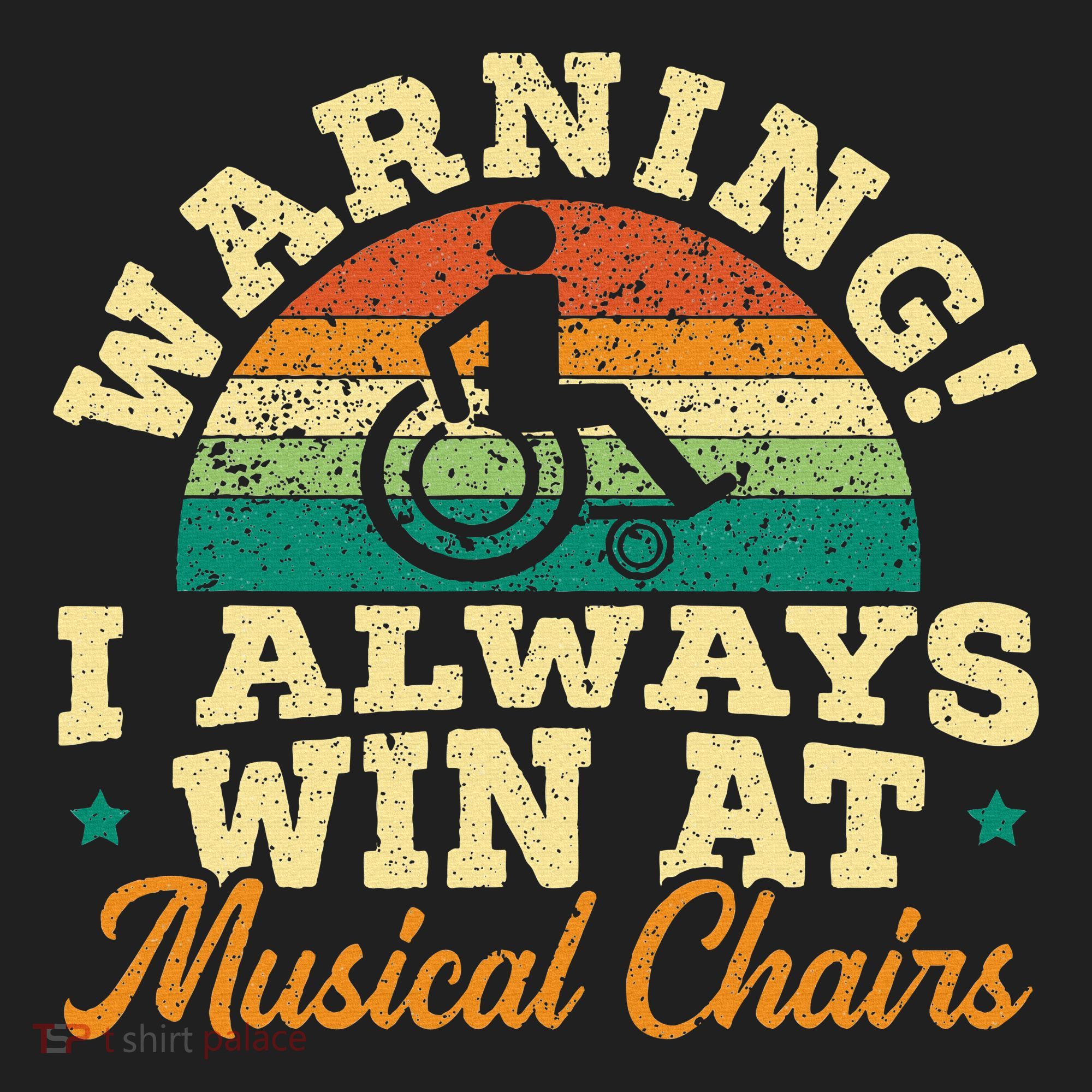 Warning I Win At Musical Chairs Wheelchair Handicap Tumbler