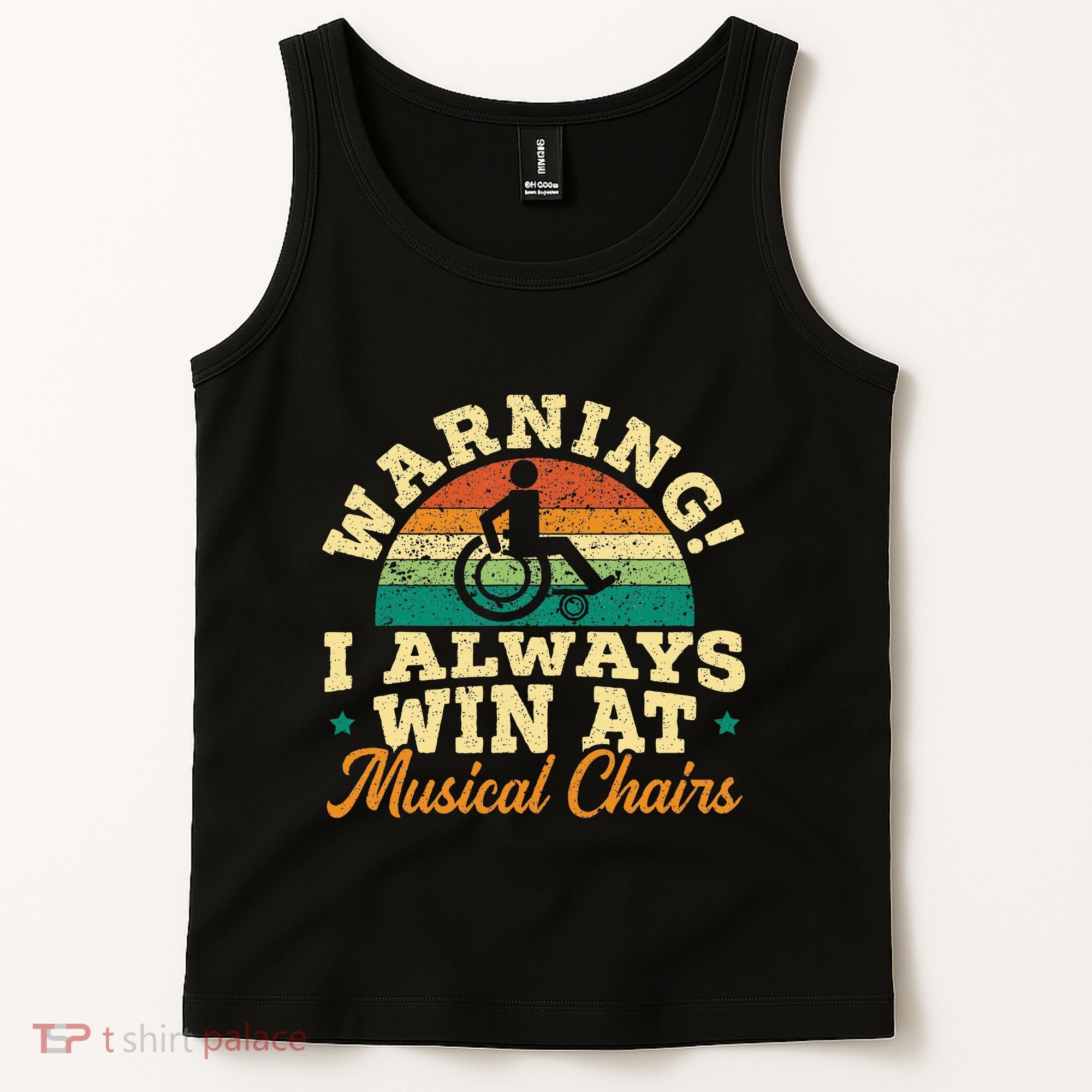 Warning I Win At Musical Chairs Wheelchair Handicap Tank Top