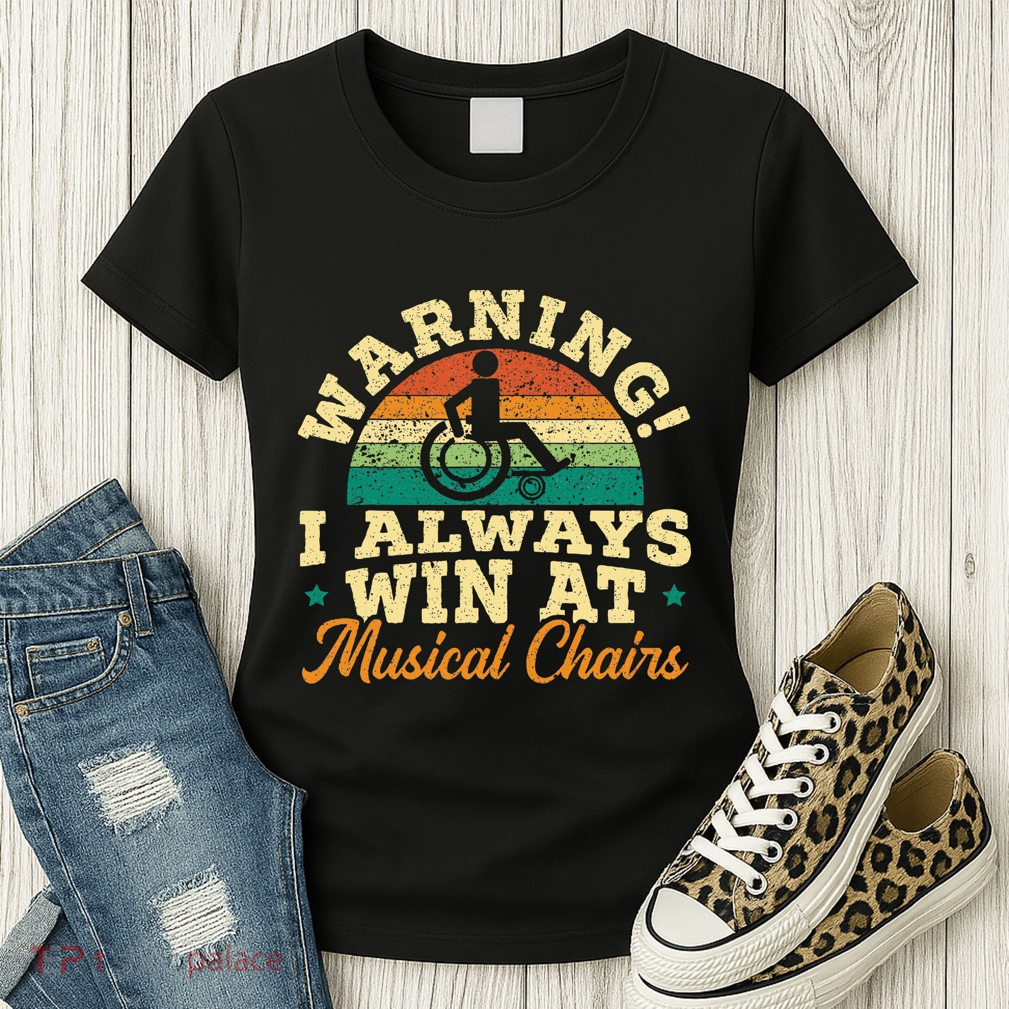 Warning I Win At Musical Chairs Wheelchair Handicap Women's T-Shirt