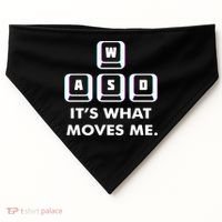 Wasd Its What Moves Me Pc Gamer Gaming Gift Wasd Keys Gift USA-Made Doggie Bandana thumb 0