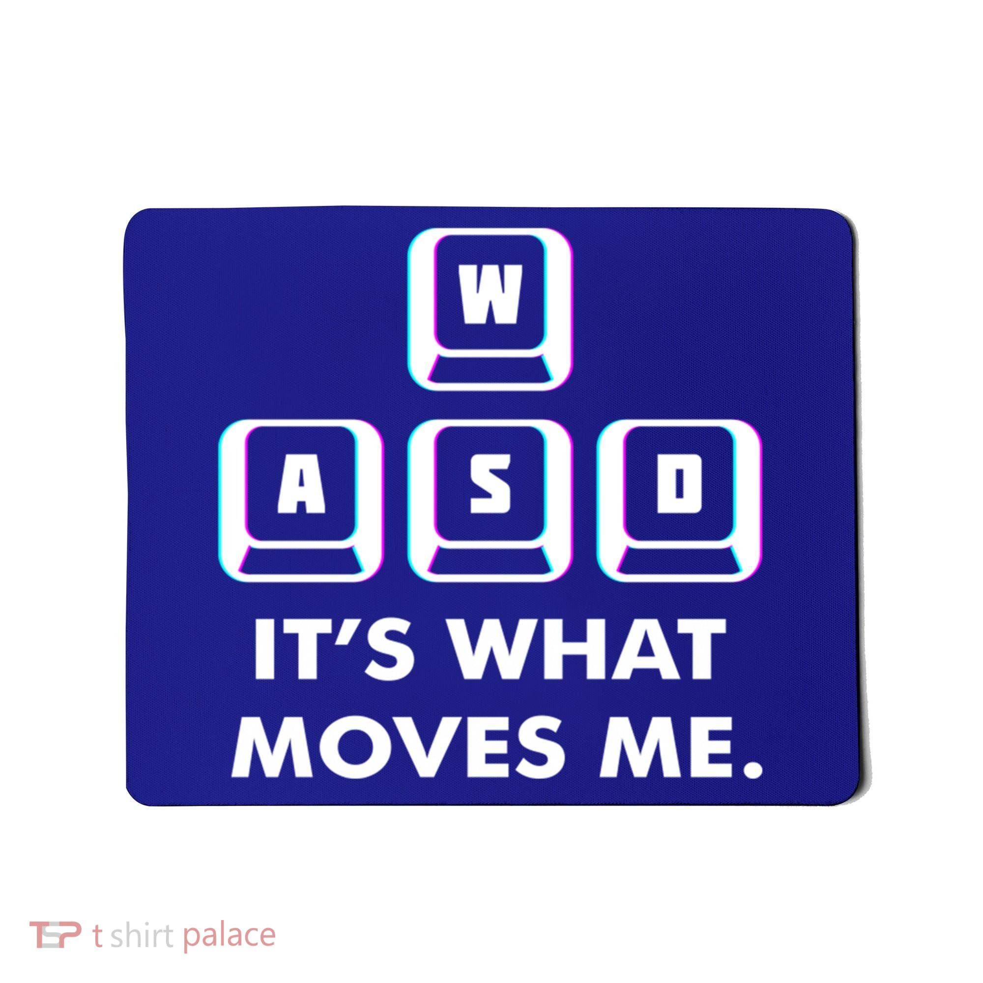 Wasd Its What Moves Me Pc Gamer Gaming Gift Wasd Keys Gift Mousepad