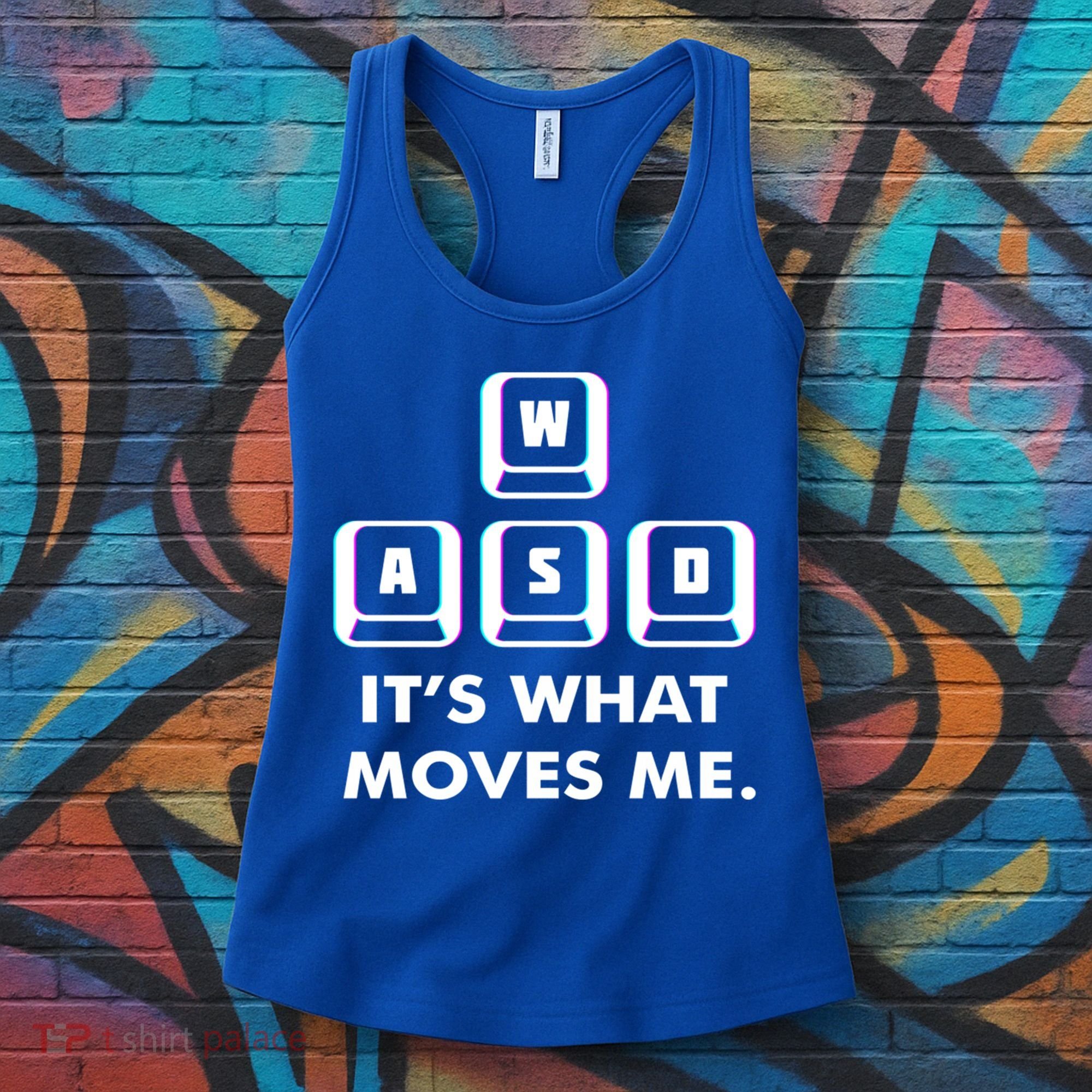 Wasd Its What Moves Me Pc Gamer Gaming Gift Wasd Keys Gift Women's Tank Top