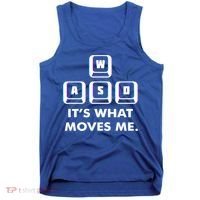 Wasd Its What Moves Me Pc Gamer Gaming Gift Wasd Keys Gift Tank Top thumb 0