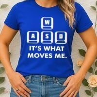 Wasd Its What Moves Me Pc Gamer Gaming Gift Wasd Keys Gift Women's T-Shirt thumb 2