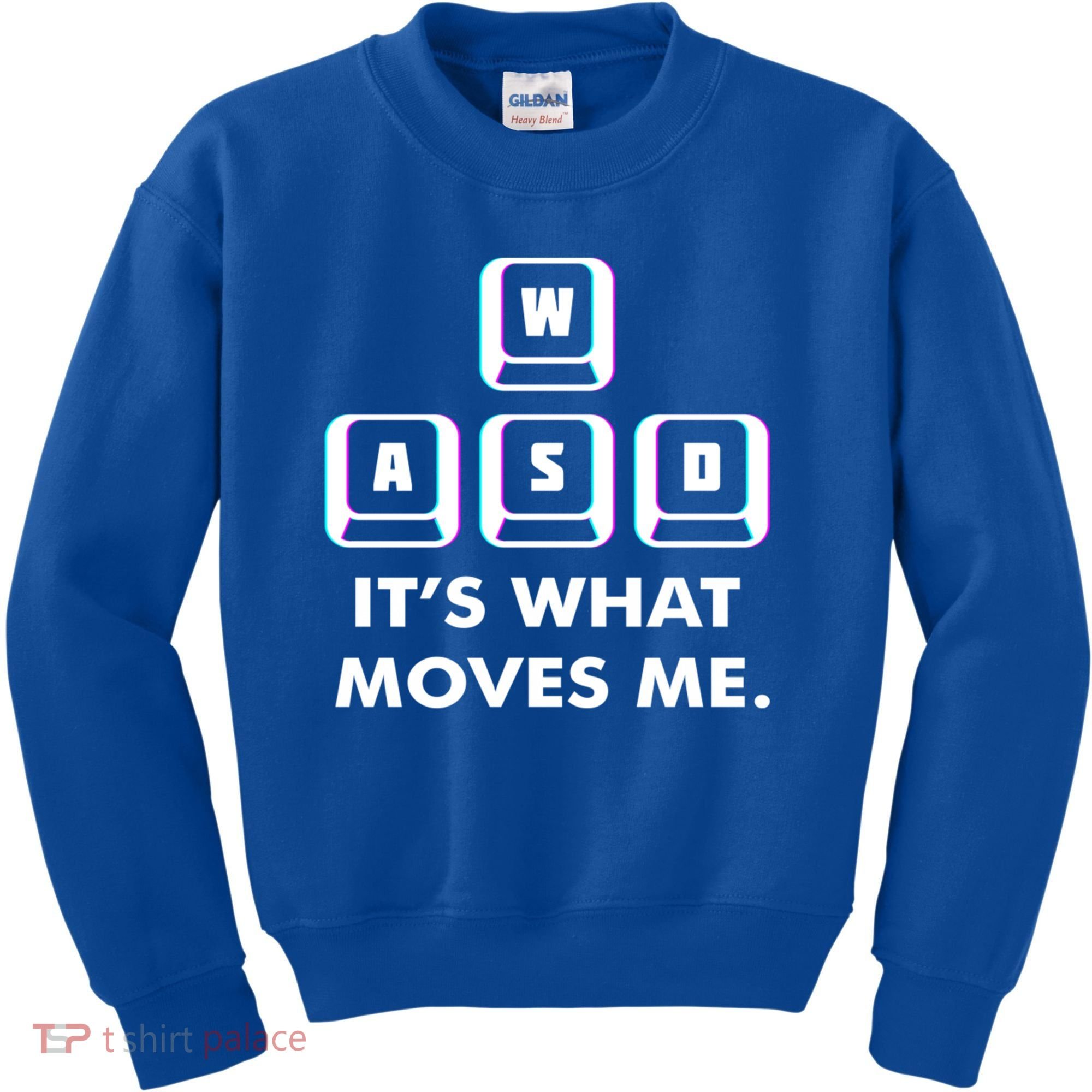 Wasd Its What Moves Me Pc Gamer Gaming Gift Wasd Keys Gift Kids Sweatshirt