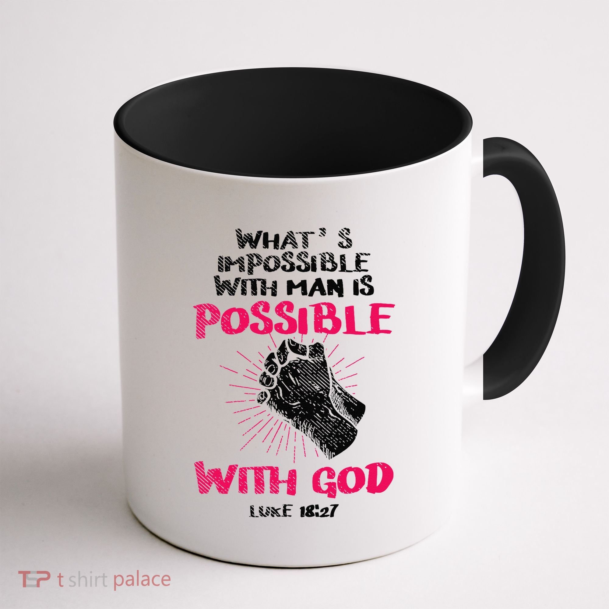 WhatS Impossible With Man Is Possible With God Christian Coffee Mug