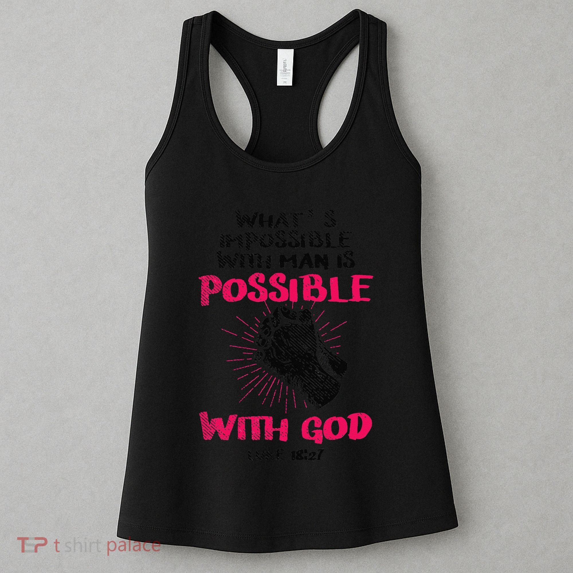 WhatS Impossible With Man Is Possible With God Christian Women's Tank Top