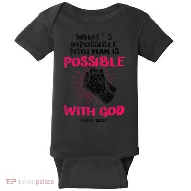 WhatS Impossible With Man Is Possible With God Christian Baby Bodysuit