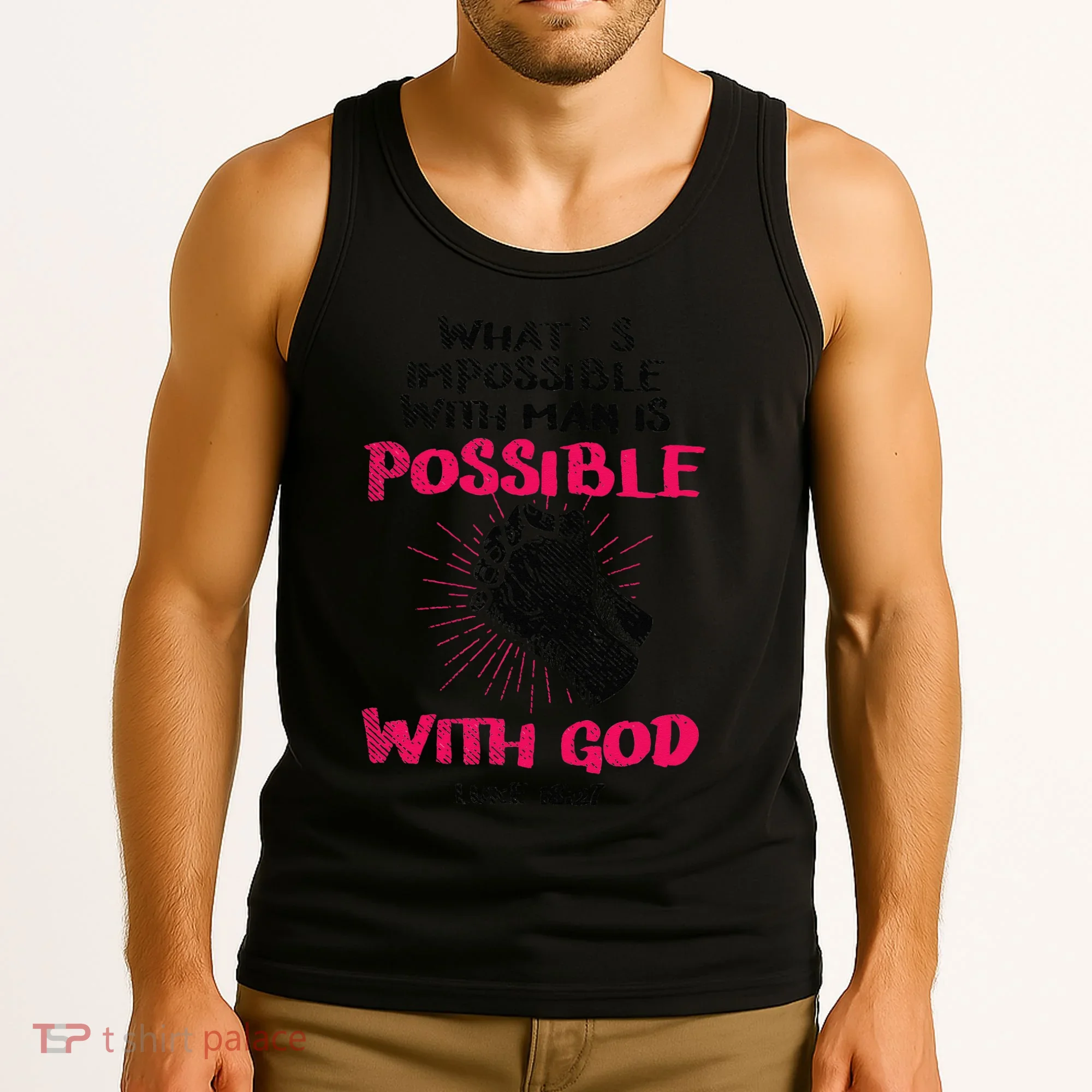 WhatS Impossible With Man Is Possible With God Christian Tank Top