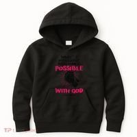 WhatS Impossible With Man Is Possible With God Christian Kids Hoodie thumb 0