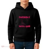 WhatS Impossible With Man Is Possible With God Christian Kids Hoodie thumb 4
