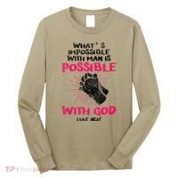 WhatS Impossible With Man Is Possible With God Christian Long Sleeve Shirt thumb 0