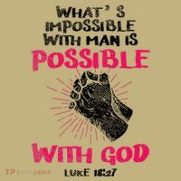 WhatS Impossible With Man Is Possible With God Christian Sweatshirt thumb 2