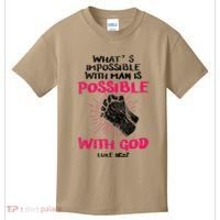 WhatS Impossible With Man Is Possible With God Christian Kids T-Shirt thumb 0