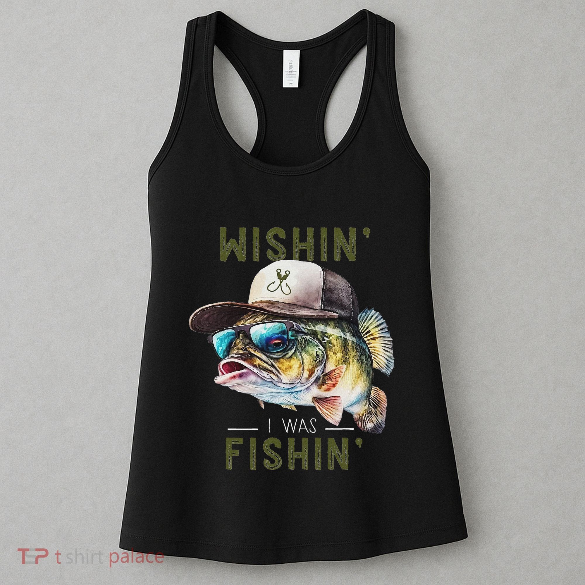 Wishin I Was Fishin Fishing Gift Women's Tank Top
