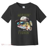 Wishin I Was Fishin Fishing Gift Toddler T-Shirt thumb 0