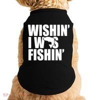 Wishin I Was Fishin Doggie Tank thumb 0