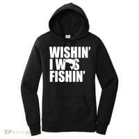 Wishin I Was Fishin Women's Hoodie thumb 0