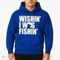 Wishin I Was Fishin Hoodie thumb 2