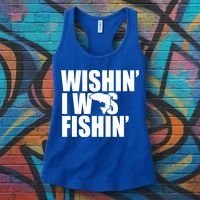 Wishin I Was Fishin Women's Tank Top thumb 3