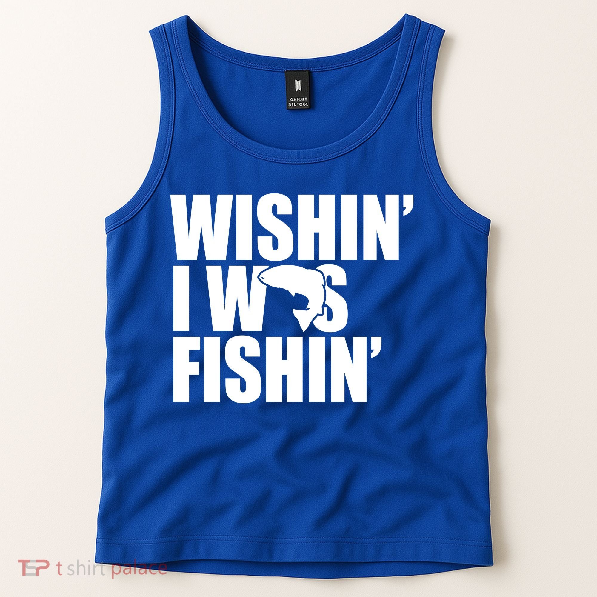 Wishin I Was Fishin Tank Top