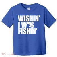 Wishin I Was Fishin Toddler T-Shirt thumb 0