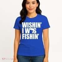 Wishin I Was Fishin Women's T-Shirt thumb 4