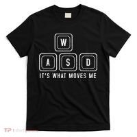 WASD It's What Moves Me Funny PC Gamer Computer Nerd T-Shirt thumb 0