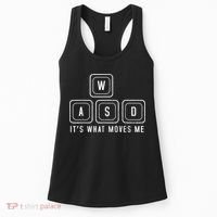 WASD It's What Moves Me Funny PC Gamer Computer Nerd Women's Tank Top thumb 0