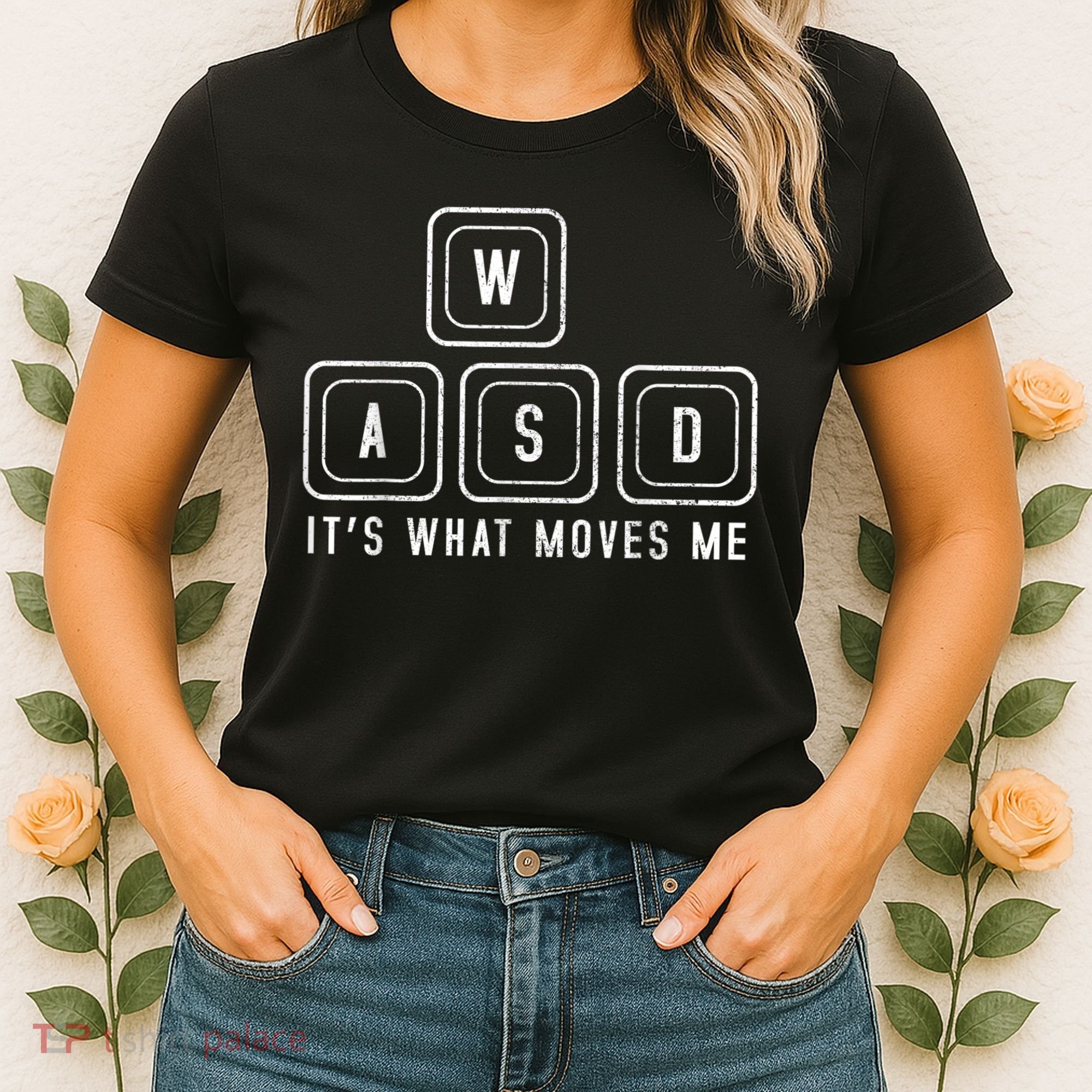 WASD It's What Moves Me Funny PC Gamer Computer Nerd Women's T-Shirt