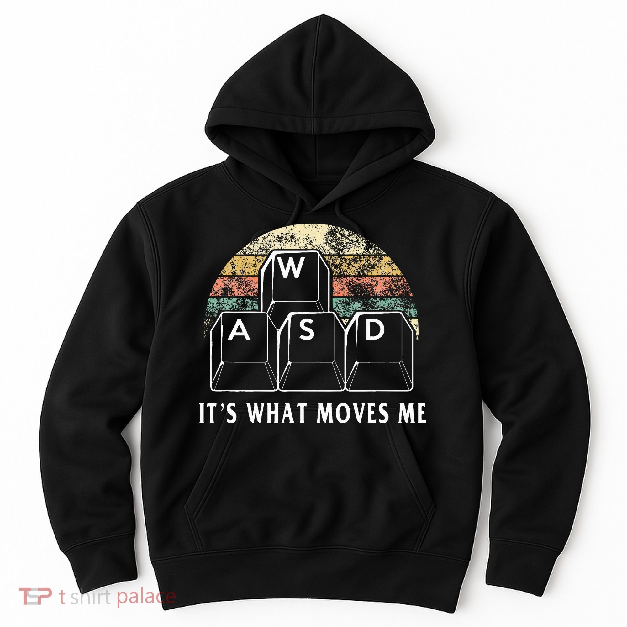 Wasd ItS What Moves Me Funny Pc Gamer Computer Nerd Gift Hoodie