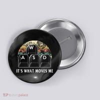 Wasd ItS What Moves Me Funny Pc Gamer Computer Nerd Gift Button thumb 0