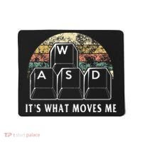 Wasd ItS What Moves Me Funny Pc Gamer Computer Nerd Gift Mousepad thumb 0