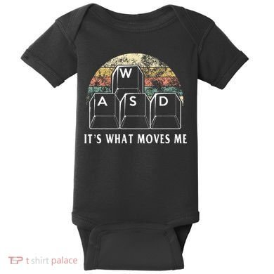 Wasd ItS What Moves Me Funny Pc Gamer Computer Nerd Gift Baby Bodysuit