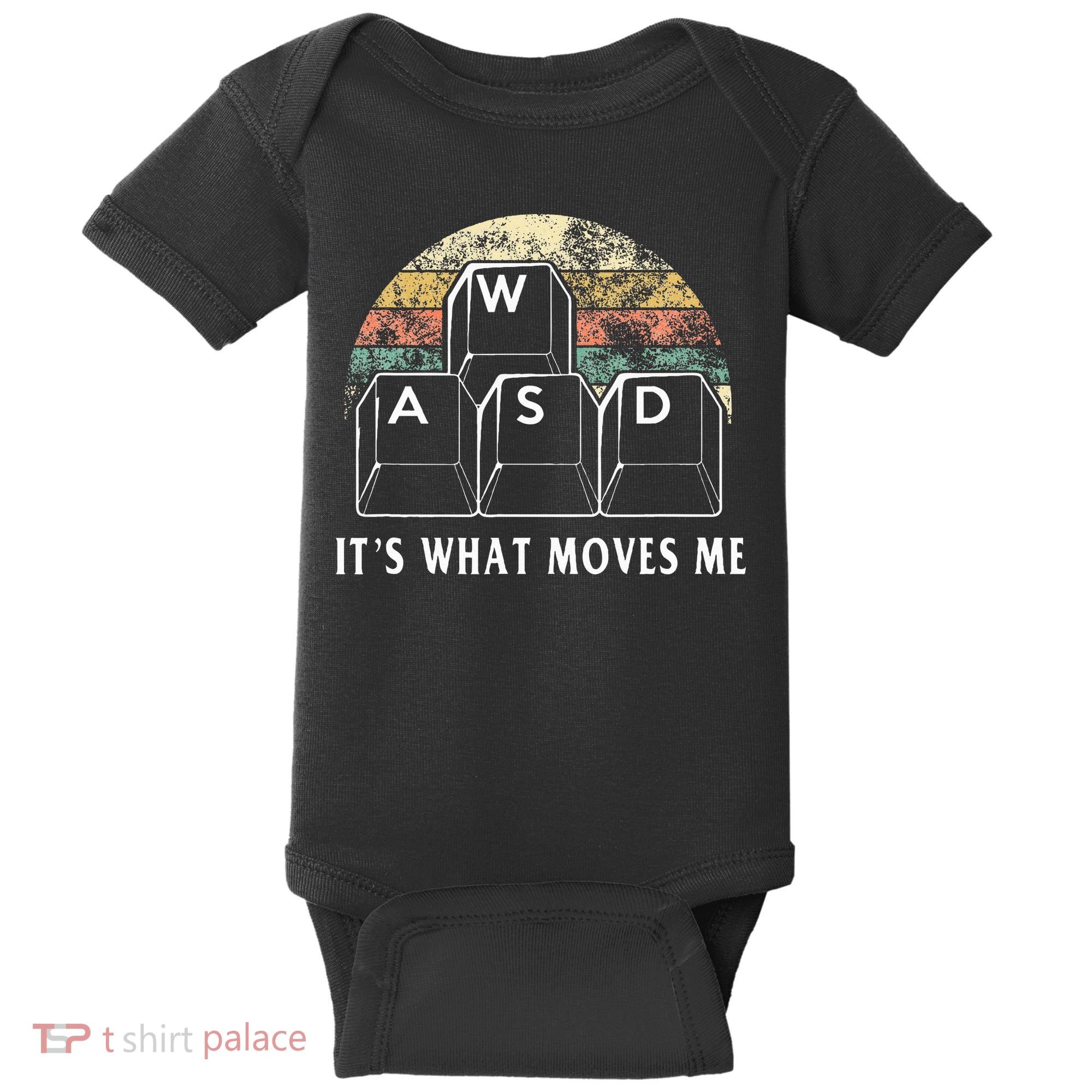 Wasd ItS What Moves Me Funny Pc Gamer Computer Nerd Gift Baby Bodysuit
