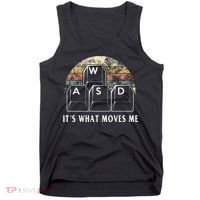 Wasd ItS What Moves Me Funny Pc Gamer Computer Nerd Gift Tank Top thumb 0