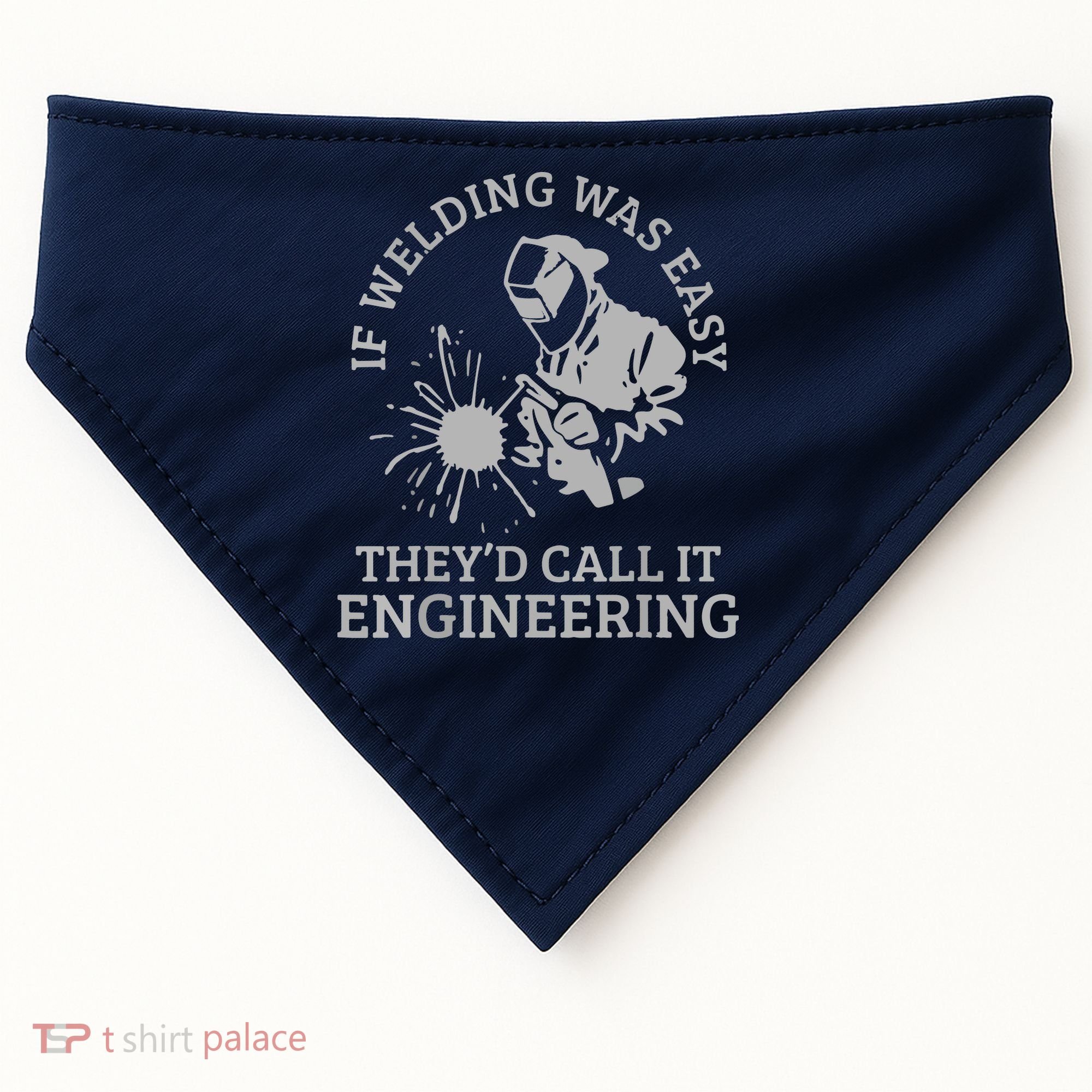 Welder If Welding Was Easy Quote Funny Saying Welder USA-Made Doggie Bandana